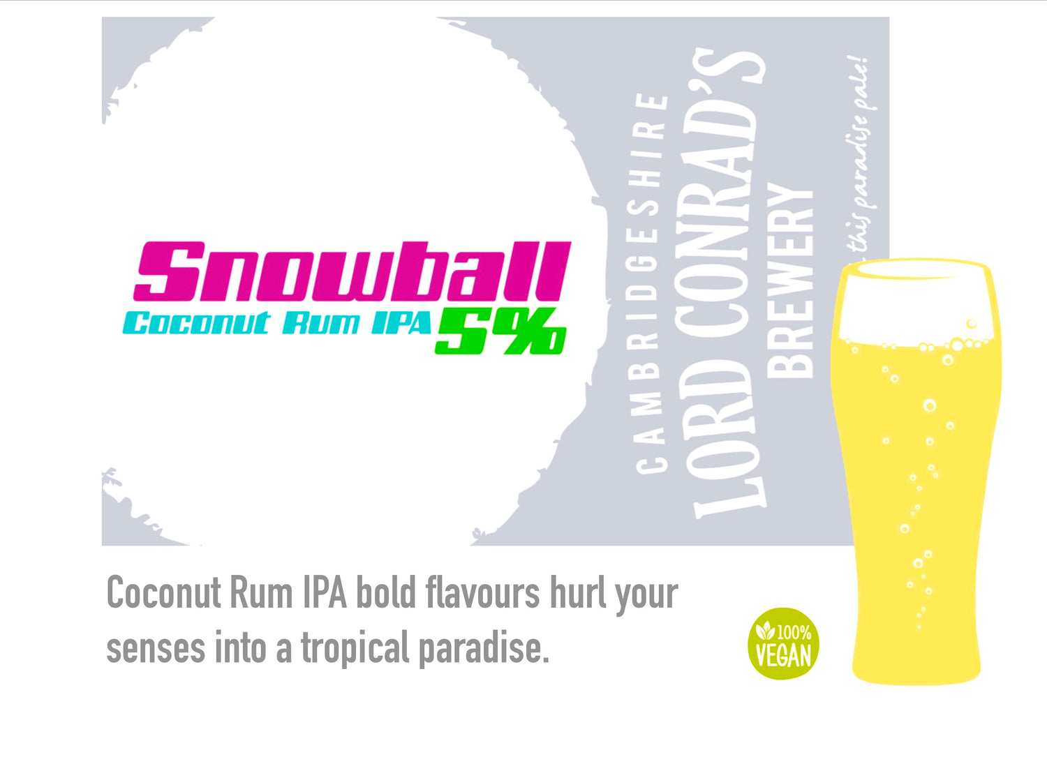 Snowball coconut rum IPA 5% suitable for vegans